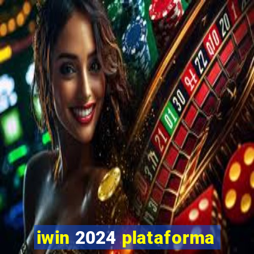 iwin 2024 plataforma